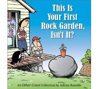 Adrian Raeside This Is Your First Rock Garden, Isn't It? (Tascabile)
