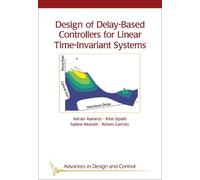 Adrián Ramírez Rifat Sipahi Design of Delay-Based Controllers for L (Tascabile)