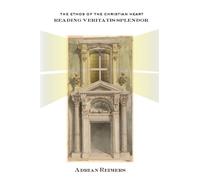 Adrian Reimers The Ethos of the Christian Heart (Tascabile)