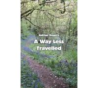 Adrian Rogers A Way Less Travelled (Tascabile)