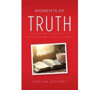 Adrian Rogers Moments of Truth (Copertina rigida)