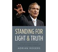 Adrian Rogers Standing for Light and Truth (Tascabile)