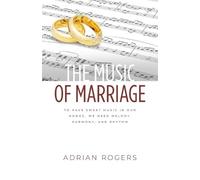 Adrian Rogers The Music of Marriage (Tascabile)