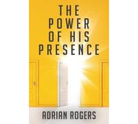 Adrian Rogers The Power of His Presence (Tascabile)