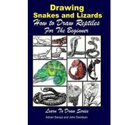 Adrian Sanqui J Drawing Snakes and Lizards - How to Draw Reptiles Fo (Tascabile)