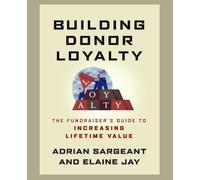Adrian Sargeant Elaine Jay Building Donor Loyalty (Tascabile)