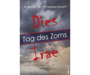 Adrian Schmelzenbart Dies irae: Tag des Zorns (Tascabile)