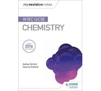 Adrian Schmit Jeremy Pollard My Revision Notes: WJEC GCSE Chemistry (Tascabile)