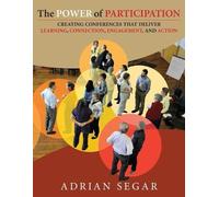Adrian Segar The Power of Participation (Tascabile)