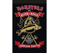 Adrian Smith Monsters of River and Rock (Copertina rigida)