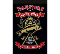 Adrian Smith Monsters of River & Rock (Copertina rigida)