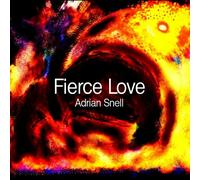 Adrian Snell - Fierce Love
