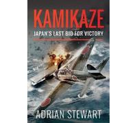 Adrian Stewart Kamikaze (Copertina rigida)