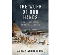 Adrian Sutherland The Work of Our Hands (Copertina rigida)