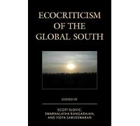 Adrian Taylor Kane Ecocriticism of the Global South (Tascabile)