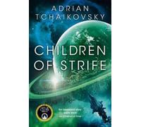 Adrian Tchaikovsky Children of Strife (Copertina rigida) (PRESALE 26/03/2026)