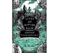 Adrian Tchaikovsky Lives of Bitter Rain (Copertina rigida) Tyrant Philosophers