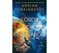 Adrian Tchaikovsky Lords of Uncreation (Copertina rigida) Final Architecture