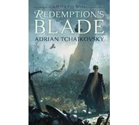 Adrian Tchaikovsky Redemption's Blade (Tascabile) After the War