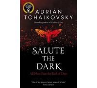 Adrian Tchaikovsky Salute the Dark (Tascabile) Shadows of the Apt