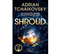 Adrian Tchaikovsky Shroud (Copertina rigida)
