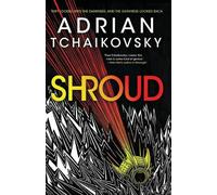 Adrian Tchaikovsky Shroud (Tascabile)