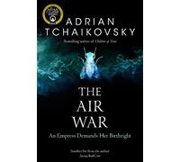 Adrian Tchaikovsky The Air War (Tascabile) Shadows of the Apt
