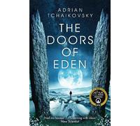 Adrian Tchaikovsky The Doors of Eden (Copertina rigida)