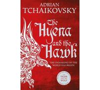 Adrian Tchaikovsky The Hyena and the Hawk (Copertina rigida) Echoes of the Fall