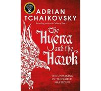Adrian Tchaikovsky The Hyena and the Hawk (Tascabile) Echoes of the Fall