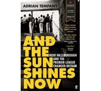 Adrian Tempany And the Sun Shines Now (Tascabile)