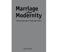 Adrian Thatcher Marriage after Modernity (Copertina rigida)