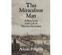 Adrian The Healer This Miraculous Man (Tascabile)