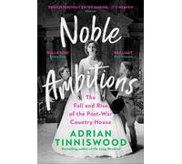 Adrian Tinniswood Noble Ambitions (Tascabile)