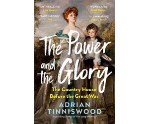 Adrian Tinniswood The Power and the Glory (Tascabile)