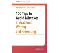 Adrian Wallwork A 100 Tips to Avoid Mistakes in Academic Writing an (Tascabile)
