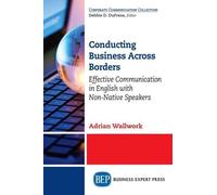 Adrian Wallwork Conducting Business Across Borders (Tascabile)