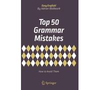 Adrian Wallwork Top 50 Grammar Mistakes (Tascabile) Easy English