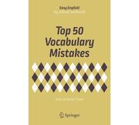 Adrian Wallwork Top 50 Vocabulary Mistakes (Tascabile) Easy English
