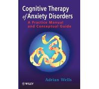 Adrian Wells Cognitive Therapy of Anxiety Disorders (Tascabile)