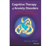 Adrian Wells Cognitive Therapy of Anxiety Disorders (Tascabile)