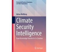 Adrian Wolfberg Climate Security Intelligence (Copertina rigida)