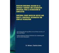 Adriana Bautista Emotional Right Based on Justice and Equity (Copertina rigida)