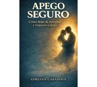 Adriana Casanova Apego seguro (Tascabile)