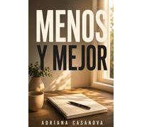 Adriana Casanova Menos y mejor (Tascabile)