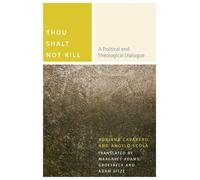 Adriana Cavarero Angelo Scola Thou Shalt not Kill (Copertina rigida)