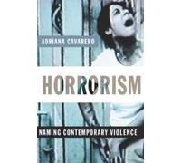 Adriana Cavarero Horrorism (Copertina rigida) New Directions in Critical Theory
