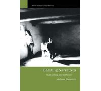 Adriana Cavarero Relating Narratives (Tascabile)