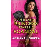 Adriana Herrera An Island Princess Starts a Scandal (Copertina rigida)