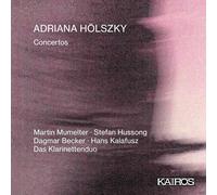 Adriana Hölszky Adriana Hölszky: Concertos (CD) Album